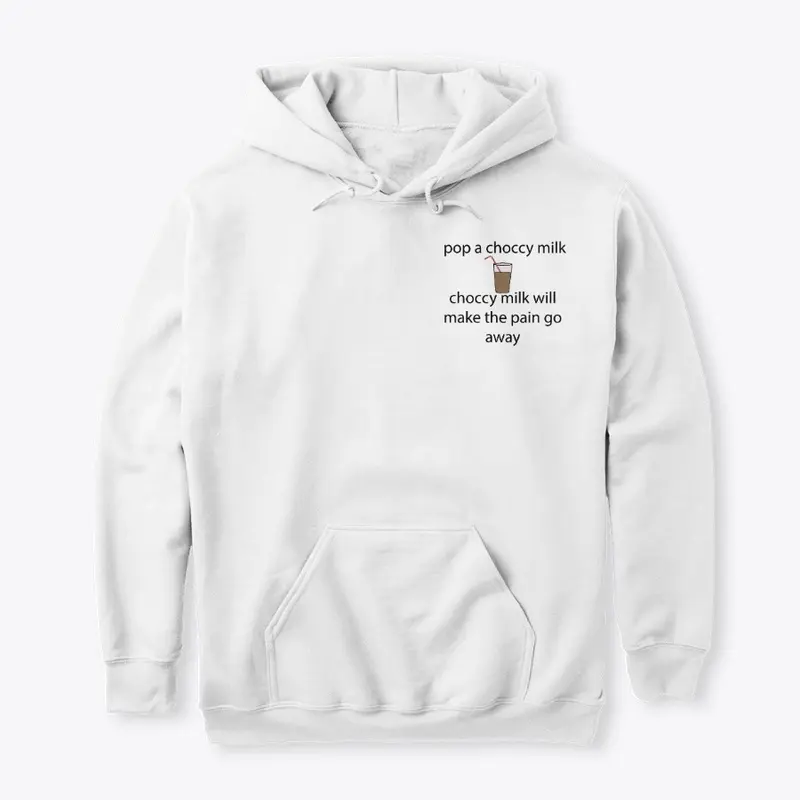 pop a choccy milk Hoodie (White)