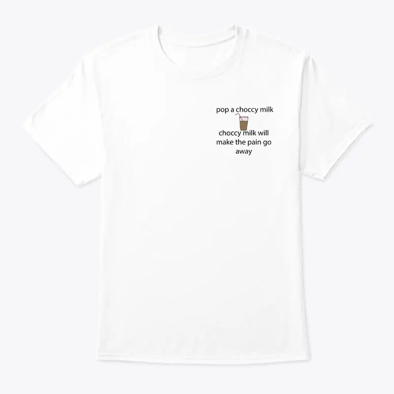 pop a choccy milk Tee (White)